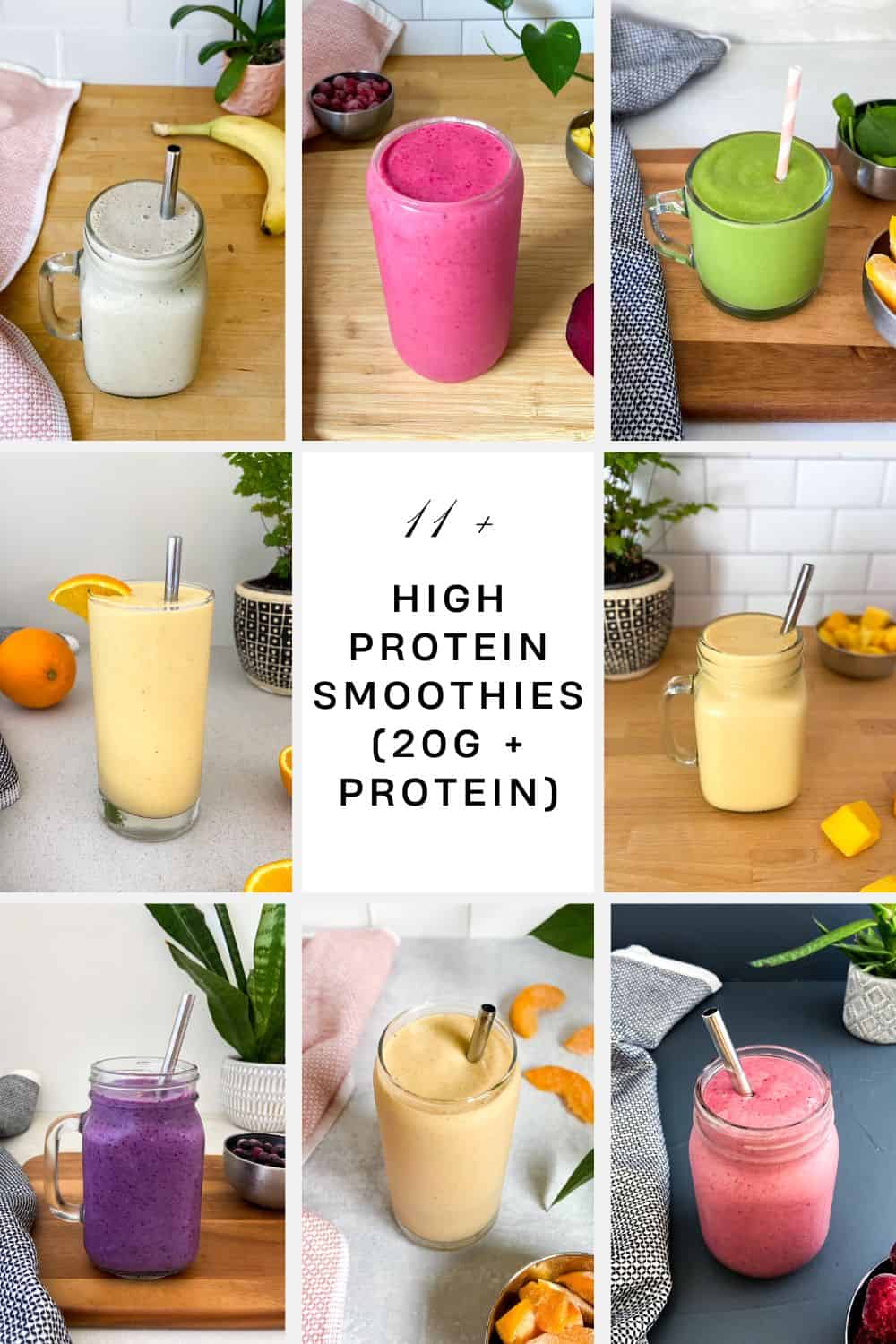 Collage of colorful high protein smoothies with text overlay reading “11+ High Protein Smoothies (20g+ Protein).” Includes banana, mango, blueberry, spinach, and beet smoothies served in glass jars on bright natural backgrounds.