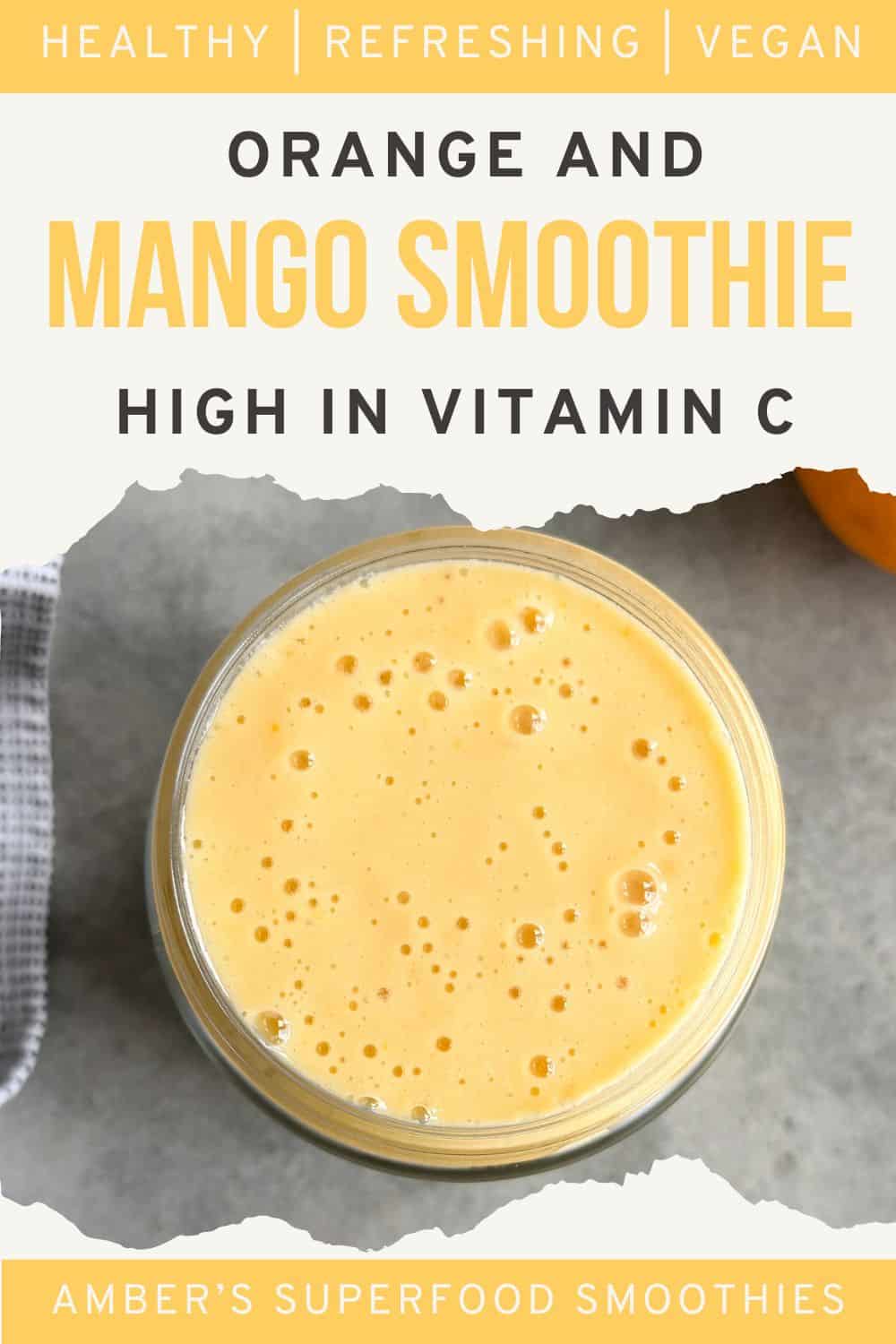 Pinterest pin featuring a creamy orange and mango smoothie viewed from above in a glass jar. Text reads "Orange and Mango Smoothie High in Vitamin C."